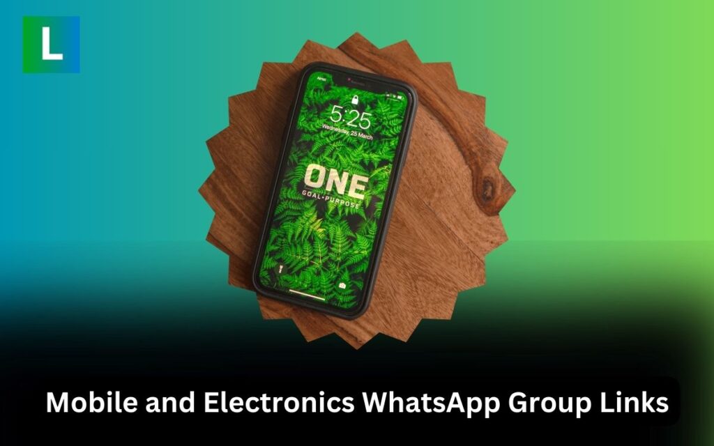 Mobile and Electronics WhatsApp Group Links